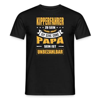 Kipperfahrer Sein Eine Ehre Papa Sein Unbezahlbar - Männer T-Shirt - Schwarz - Vorne - AI Model Male 178 light (178cm)