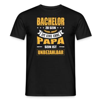Bachelor Sein Ist Eine Ehre Papa Sein Unbezahlbar - Männer T-Shirt - Schwarz - Vorne - AI Model Male 178 light (178cm)
