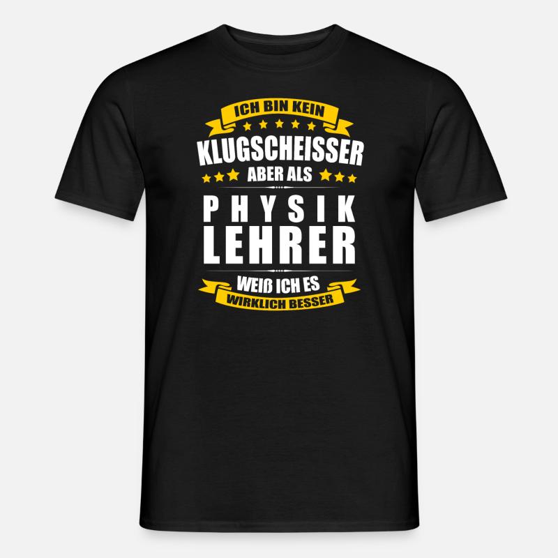 Ich Bin Kein Klugscheisser Physiklehrer Abschied - Männer T-Shirt - Schwarz