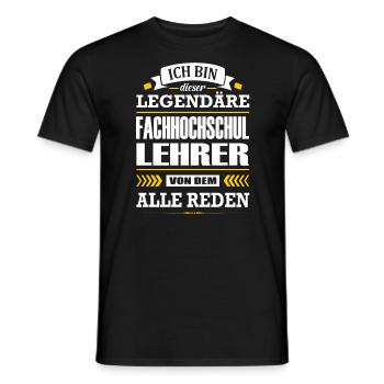 Ich Bin Dieser Legendäre Fachhochschullehrer - Männer T-Shirt - Schwarz - Vorne - AI Model Male 178 light (178cm)