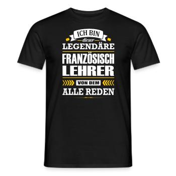 Ich Bin Dieser Legendäre Französischlehrer Lehrer - Männer T-Shirt - Schwarz - Vorne - AI Model Male 178 light (178cm)