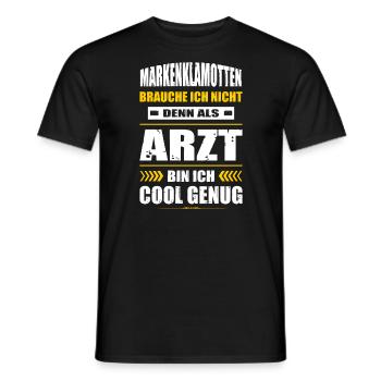 Markenklamotten Brauche Ich Nicht Arzt Abschluss - Männer T-Shirt - Schwarz - Vorne - AI Model Male 178 light (178cm)