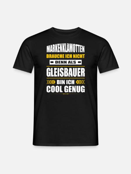 Markenklamotten Brauche Ich Nicht Gleisbauer - Männer T-Shirt - Schwarz