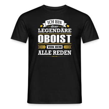 Ich Bin Dieser Legendäre Oboist Von Dem Alle Reden - Männer T-Shirt - Schwarz - Vorne - AI Model Male 178 light (178cm)
