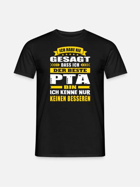Ich Habe Nie Gesagt Der Beste PTA Abschluss - Männer T-Shirt - Schwarz