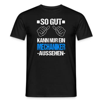 So Gut Kann Nur Ein Mechaniker Aussehen Kfzler - Männer T-Shirt - Schwarz - Vorne - AI Model Male 178 light (178cm)