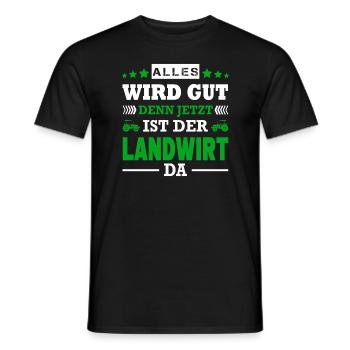 Alles Wird Gut Denn Jetzt Ist Der Landwirt Da - Männer T-Shirt - Schwarz - Vorne - AI Model Male 178 light (178cm)