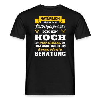 Koch Natürlich Führe Ich Selbstgespräche Beikoch - Männer T-Shirt - Schwarz - Vorne - AI Model Male 178 light (178cm)