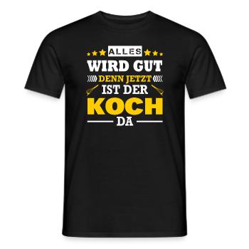 Alles Wird Gut Denn Jetzt Ist Der Koch Da Beikoch - Männer T-Shirt - Schwarz - Vorne - AI Model Male 178 light (178cm)