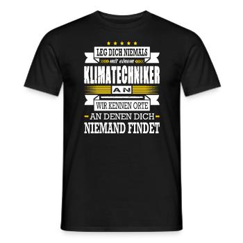 Leg Dich Niemals Mit Einem Klimatechniker An - Männer T-Shirt - Schwarz - Vorne - AI Model Male 178 light (178cm)
