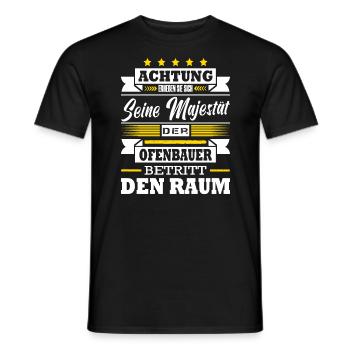 Seine Majestät Der Ofenbauer Betritt Den Raum - Männer T-Shirt - Schwarz - Vorne - AI Model Male 178 light (178cm)