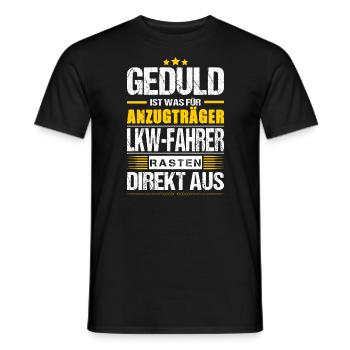 Geduld Ist Was Für Anzugträger LKW-Fahrer Spruch - Männer T-Shirt - Schwarz - Vorne - AI Model Male 178 light (178cm)