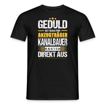 Geduld Ist Was Für Anzugträger Kanalbauer Spruch - Männer T-Shirt - Schwarz - Vorne - AI Model Male 178 light (178cm)