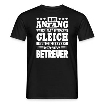 Am Anfang Waren Alle Menschen Gleich Betreuer - Männer T-Shirt - Schwarz - Vorne - AI Model Male 178 light (178cm)
