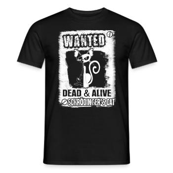 Schrödingers Katze - Wanted! - Männer T-Shirt - Schwarz - Vorne - AI Model Male 178 light (178cm)