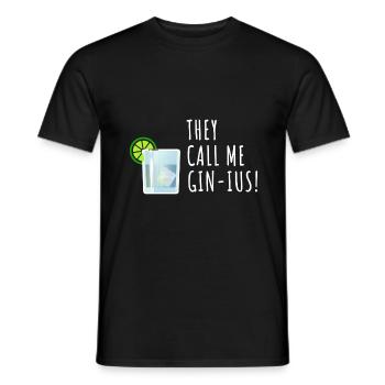 Gin Spruch They call me Gin-ius - Männer T-Shirt - Schwarz - Vorne - AI Model Male 178 light (178cm)