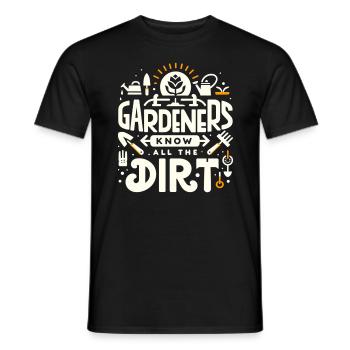 Gärtner kennen den ganzen Schmutz - Männer T-Shirt - Schwarz - Vorne - AI Model Male 178 light (178cm)