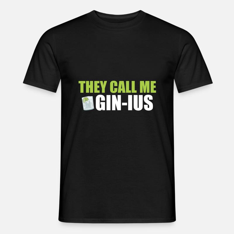 Gin They call me Gin-ius - Männer T-Shirt - undefined