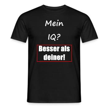 Mein IQ? Besser als deiner! I Cooler Spruch - Männer T-Shirt - Schwarz - Vorne - AI Model Male 178 light (178cm)