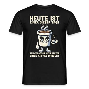 Kaffee Lustiger Spruch Kaffeetrinker Büro Müde - Männer T-Shirt - Schwarz - Vorne - AI Model Male 178 light (178cm)