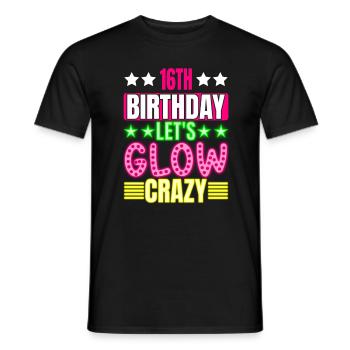 Sweet Sixteen Let's Glow Crazy Colorful - T-shirt homme - noir - Devant - AI Model Male 178 light (178cm)