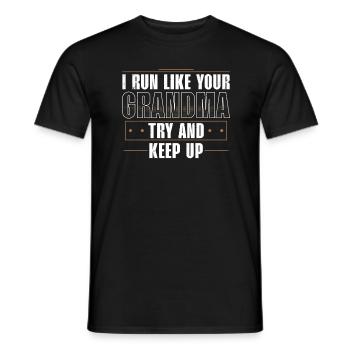 Je cours comme ta grand-mère - Essayez de suivre le rythme - T-shirt homme - noir - Devant - AI Model Male 178 light (178cm)