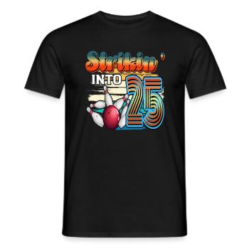 Strikin' Into 25 Bowling Bowler Feier Zum 25. - Männer T-Shirt - Schwarz - Vorne - AI Model Male 178 light (178cm)