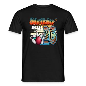 Strikin' Into 26 Bowling Bowler Feier Zum 26. - Männer T-Shirt - Schwarz - Vorne - AI Model Male 178 light (178cm)