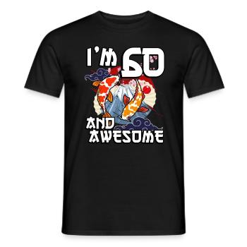 I Am 60 And Awesome Japanese Carp Koi - Men's T-Shirt - black - Front - AI Model Male 178 light (178cm)