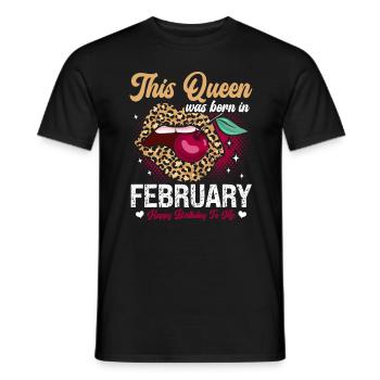 This queen was born in February happy - Men's T-Shirt - black - Front - AI Model Male 178 light (178cm)