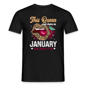 This queen was born in January happy - Men's T-Shirt - black - Front - AI Model Male 178 light (178cm)