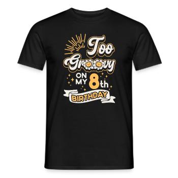 Trop groovy sur mon 8ème anniversaire huit ans - T-shirt homme - noir - Devant - AI Model Male 178 light (178cm)