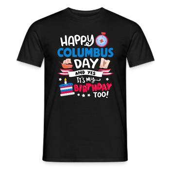 Happy Columbus Day And Yes I Have Too - Men's T-Shirt - black - Front - AI Model Male 178 light (178cm)