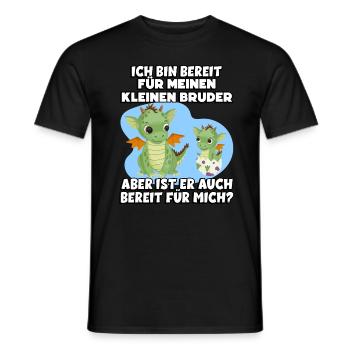 Ich Bin Bereit Für Meinen Kleinen Bruder Aber Ist - Männer T-Shirt - Schwarz - Vorne - AI Model Male 178 light (178cm)