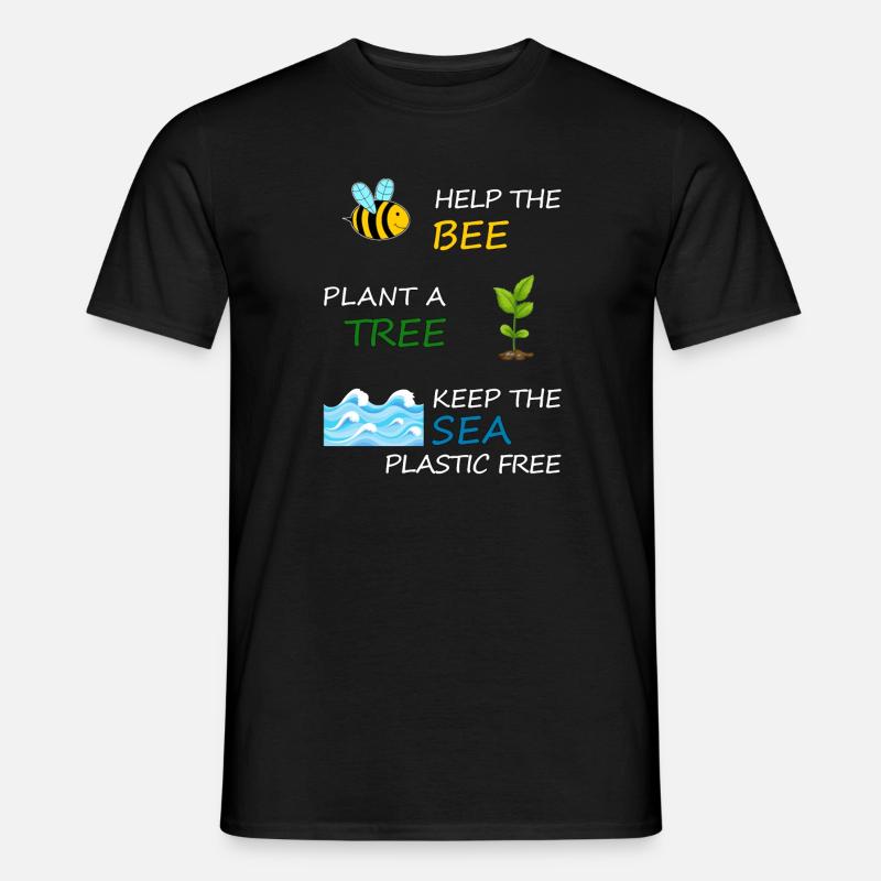 Help the bee, plans a tree and plastic free sea - Men’s T-shirt - black