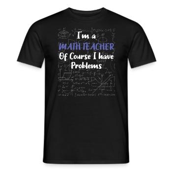 Cadeau de professeur de maths d'école de collège que j'ai - T-shirt homme - noir - Devant - AI Model Male 178 light (178cm)