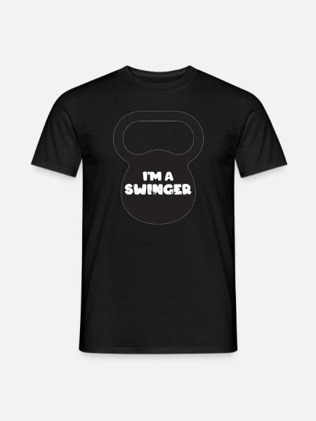 Funny Gym Gift I'm A Swinger Kettlebell Workout - Men's T-Shirt - black