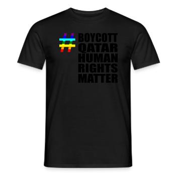 Boycott Qatar Katar Human Rights Matter Spruch - Männer T-Shirt - Schwarz - Vorne - AI Model Male 178 light (178cm)