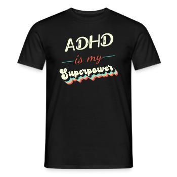 ADHS ist meine Superkraft - Männer T-Shirt - Schwarz - Vorne - AI Model Male 178 light (178cm)
