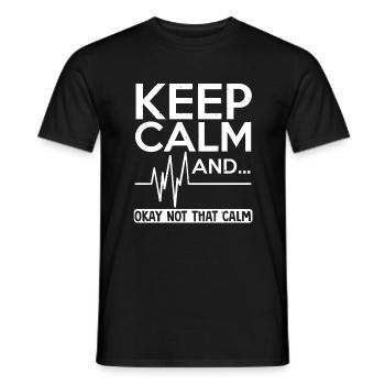 Keep calm and…not that calm funny nurse heartbeat - Männer T-Shirt - Schwarz - Vorne - AI Model Male 178 light (178cm)