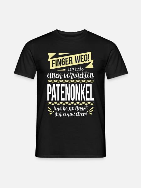 Finger weg! Ich habe einen verrückten Patenonkel - Männer T-Shirt - Schwarz