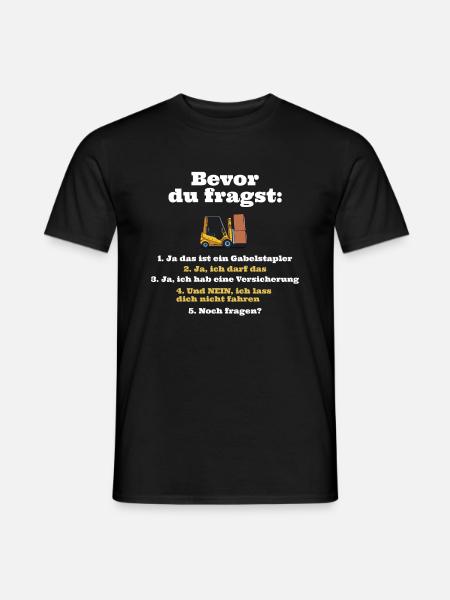 Bevor du fragst: Gabelstapler - Männer T-Shirt - Schwarz