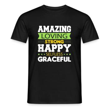 Amazing Loving Strong Happy Selfless Graceful - Männer T-Shirt - Schwarz - Vorne - AI Model Male 178 light (178cm)