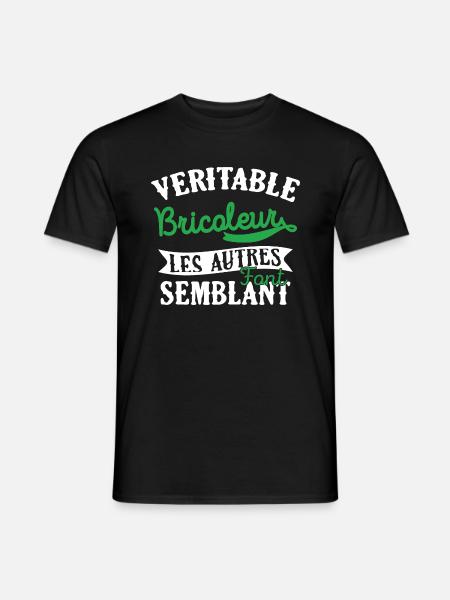 Véritable Bricoleur Cadeau Homme Humour Drôle - T-shirt homme - noir