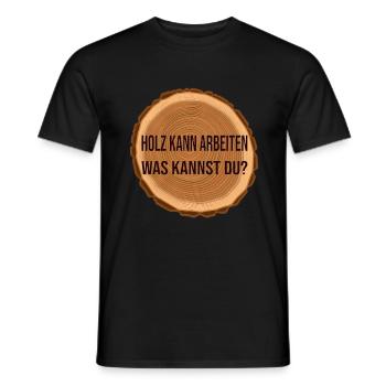 Holz arbeitet was kannst du? - Männer T-Shirt - Schwarz - Vorne - AI Model Male 178 light (178cm)