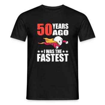 50 years I was the fastest 50th birthday - Men's T-Shirt - black - Front - AI Model Male 178 light (178cm)