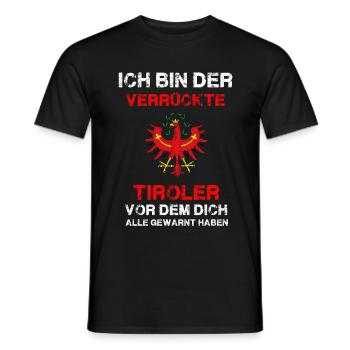 Ich bin der Verrückte Tiroler - Männer T-Shirt - Schwarz - Vorne - AI Model Male 178 light (178cm)