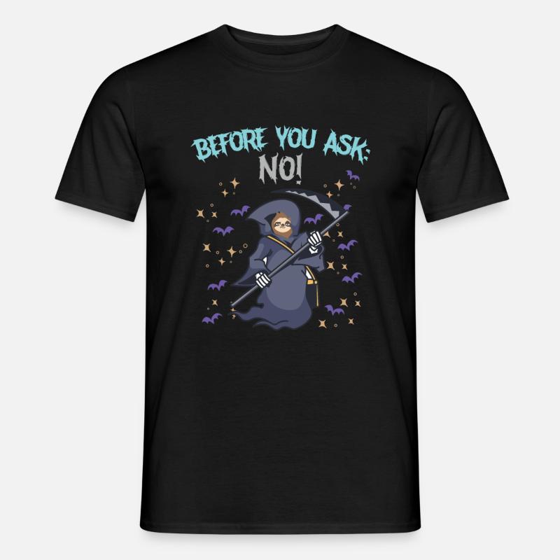 Before you ask: No - Männer T-Shirt - Schwarz