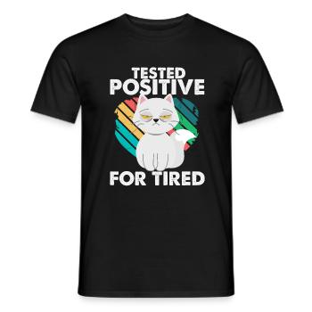 Tested Positive for Tired - Men's T-Shirt - black - Front - AI Model Male 178 light (178cm)