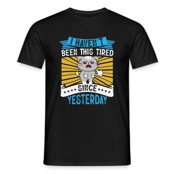 Je n’ai pas été aussi fatigué depuis hier - T-shirt homme - noir - Devant - AI Model Male 178 light (178cm)